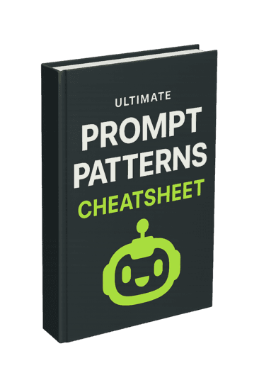 Ultimate AI Prompt Patterns Cheatsheet